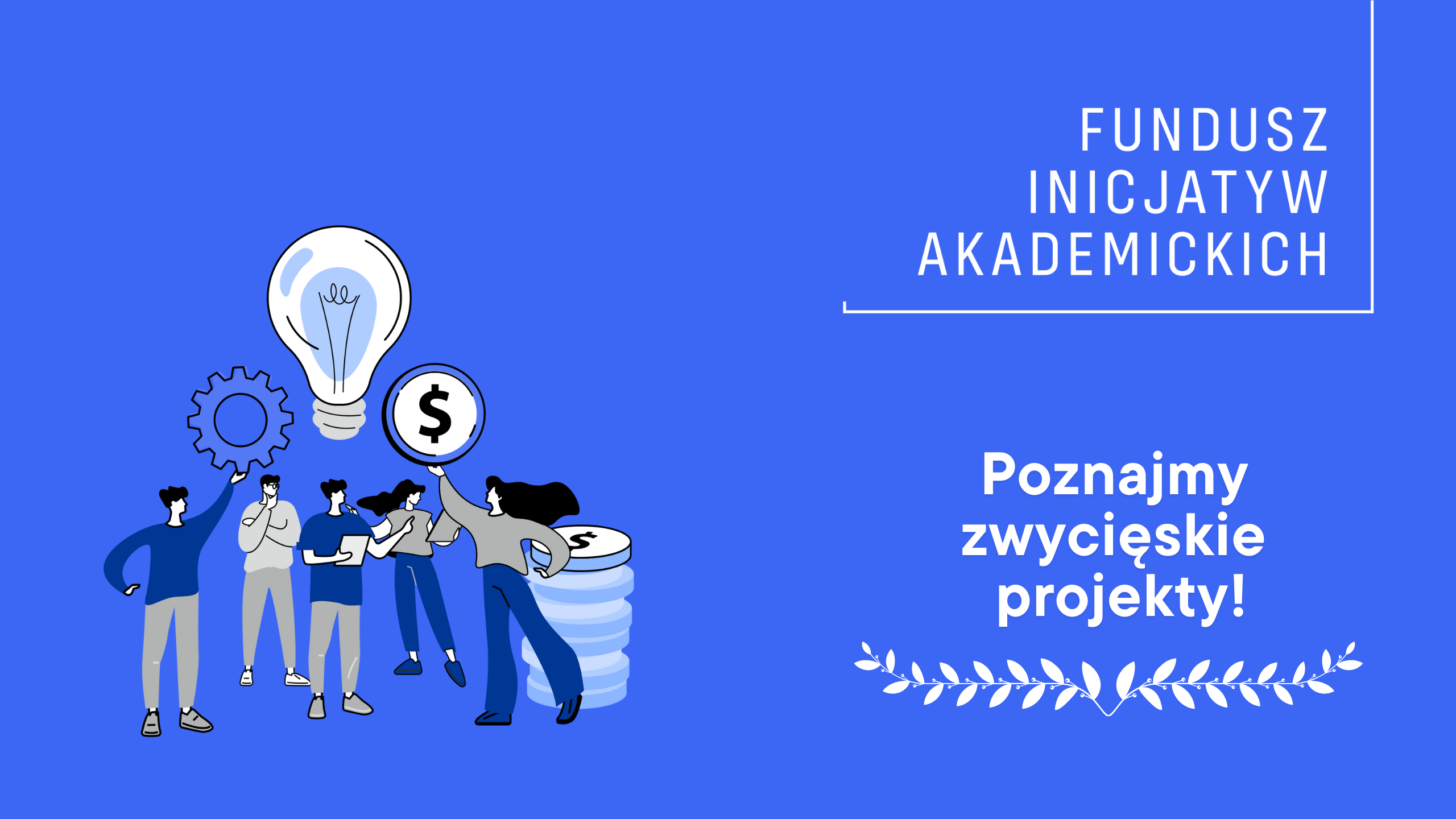 Fundusz inicjatyw akademickich