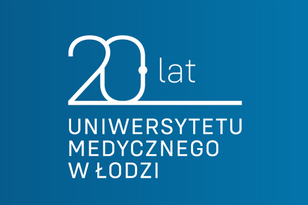 Uniwersytet Medyczny w Łodzi kończy dziś 20 lat!