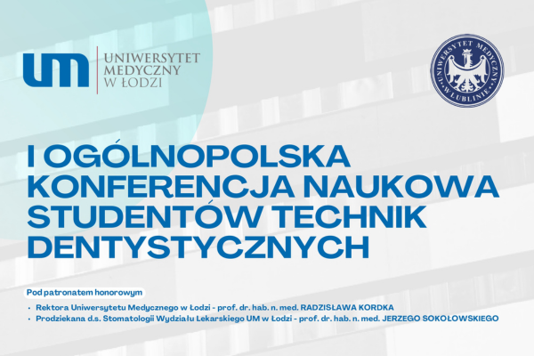 I Ogólnopolska Konferencja Naukowa Studentów Technik Dentystycznych