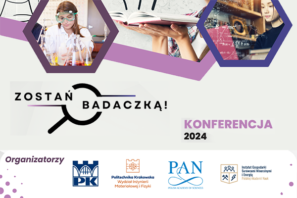 Konferencja pt. “Zostań Badaczką” organizowana przez Akademię Młodych Uczonych Polskiej Akademii Nauk (AMU PAN)