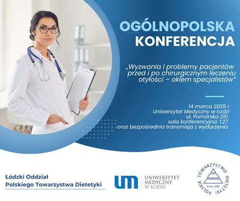 Ogólnopolska Konferencja „Wyzwania i problemy pacjentów przed i po chirurgicznym leczeniu otyłości – okiem specjalistów”