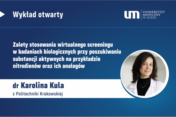 Wykład otwarty — dr inż. Karoliny Kuli z Politechniki Krakowskiej im. Tadeusza Kościuszki