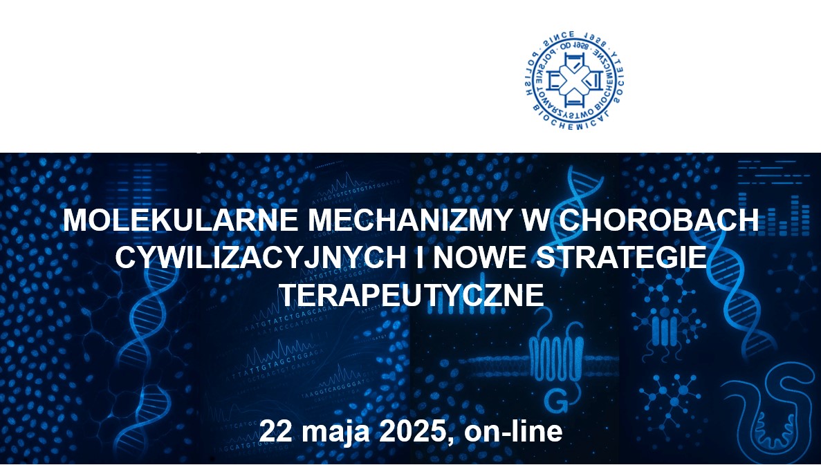 MOLEKULARNE MECHANIZMY W CHOROBACH CYWILIZACYJNYCH I NOWE STRATEGIE TERAPEUTYCZNE