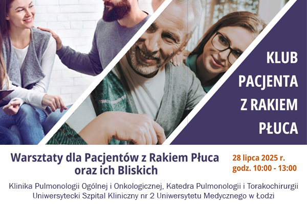 WARSZTATY DLA PACJENTÓW Z RAKIEM PŁUCA ORAZ ICH BLISKICH
