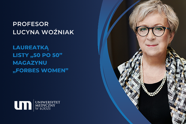 Profesor Lucyna Woźniak laureatką listy „50 po 50” magazynu „Forbes Women”
