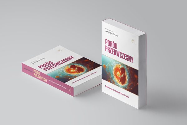 Monografia pod redakcją prof. Jarosława Kalinki poświęcona porodowi przedwczesnemu