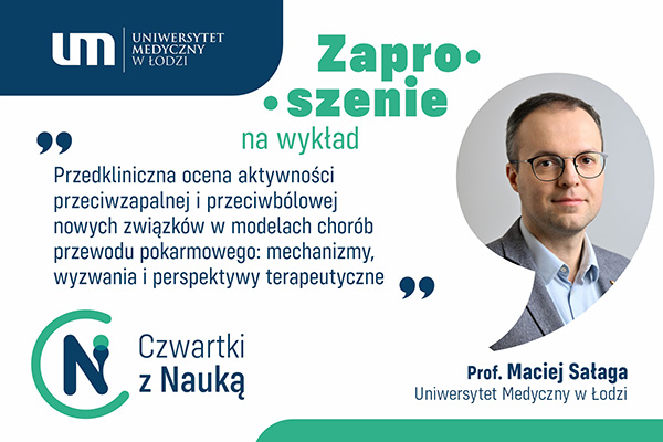 Czwartki z Nauką – zaproszenie na wykład prof. Macieja Sałagi