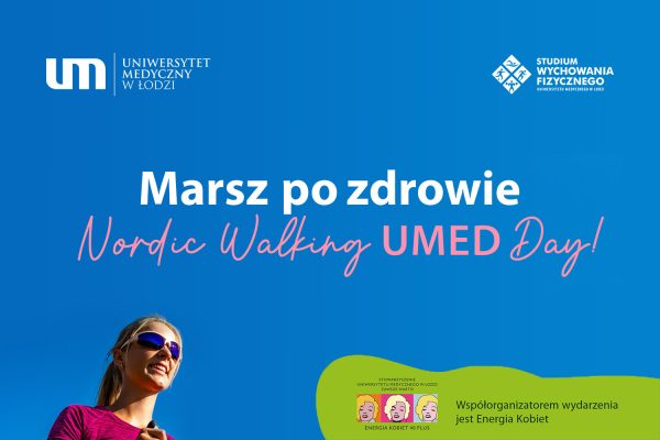 MARSZ PO ZDROWIE – Nordic Walking UMED-Day!