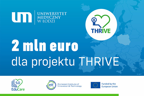 Uniwersytet Medyczny w Łodzi partnerem w projekcie THRIVE. Sojusz EduCare 5.0 pozyskał unijne dofinansowanie