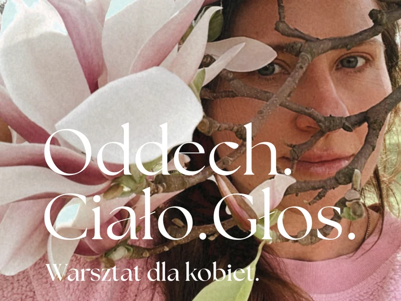 Warsztat "Oddech Ciało Głos"