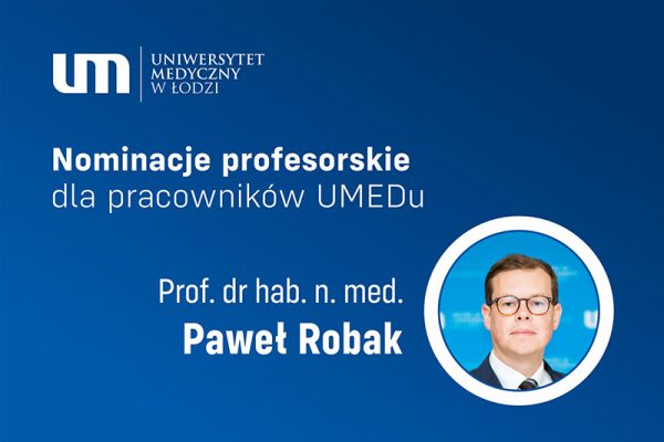 Nominacja profesorska dla prof. Pawła Robaka