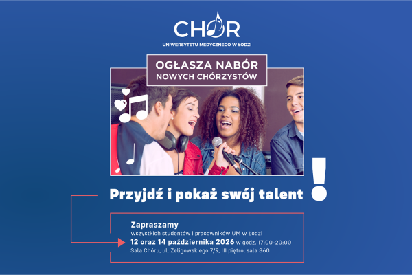 Śpiewaj z nami! Nabór do Chóru Uniwersytetu Medycznego w Łodzi