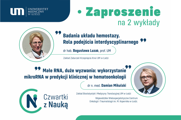 HEMOSTAZA I MIKRORNA W HEMATOONKOLOGII. ZAPRASZAMY NA PAŹDZIERNIKOWE „CZWARTKI Z NAUKĄ”