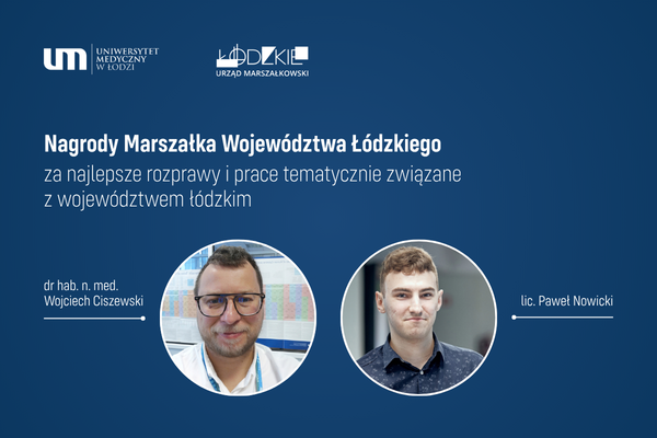Dwie nagrody Marszałka Województwa Łódzkiego dla Uniwersytetu Medycznego w Łodzi