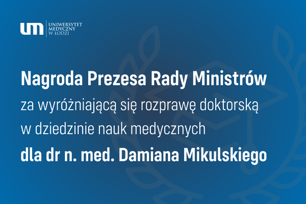 Dr Damian Mikulski z Nagrodą Prezesa Rady Ministrów za wyróżniającą się rozprawę doktorską